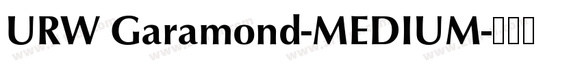 URW Garamond-MEDIUM字体转换 URW Garamond-MEDIUM字体转换